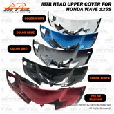 MTB HEAD UPPER COVER FOR HONDA WAVE 125S -By Sea Courier Method 🚢📦